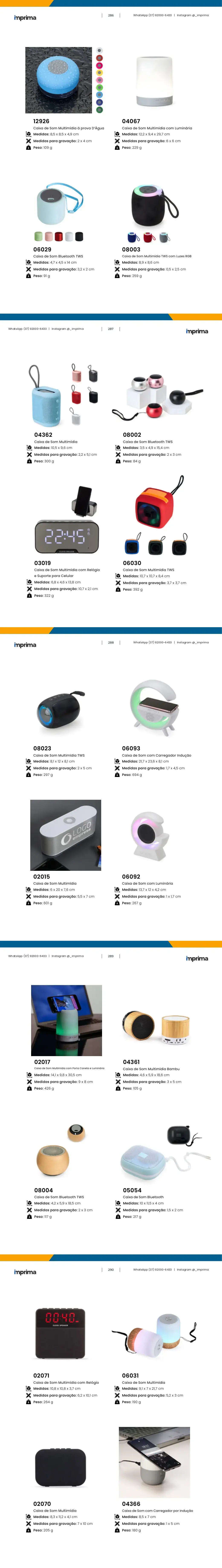 Página 286 do catálogo Imprima: Caixa de Som Multimídia à prova D’Água, Caixa de Som Multimídia com Luminária, Caixa de Som Bluetooth TWS, Caixa de Som Multimídia TWS com Luzes RGB