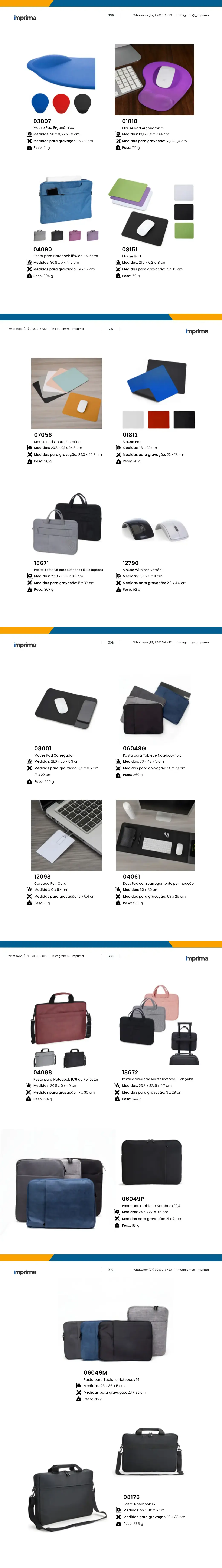 Página 306 do catálogo Imprima: Mouse Pad Ergonômico, Mouse Pad ergonômico, Pasta para Notebook 15’6 de Poliéster, Mouse Pad